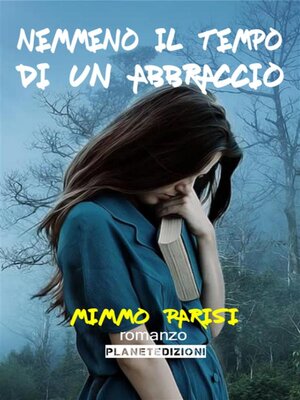 cover image of Nemmeno il tempo di un abbraccio (Seconda Edizione)